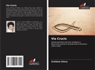 Svetlana Silova - Via Crucis