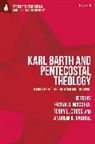 Daniela C Augustine, Terry L Cross, Terry L. Cross, Andrew K Gabriel, Andrew K. Gabriel, Frank D Macchia... - Karl Barth and Pentecostal Theology