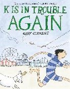 Gary Clement, Clement Gary - K Is in Trouble AGAIN (A Graphic Novel)