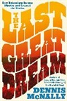 Dennis Mcnally - The Last Great Dream