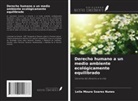 Leila Moura Soares Nunes - Derecho humano a un medio ambiente ecológicamente equilibrado