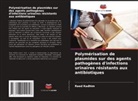 Raed Kadhim - Polymérisation de plasmides sur des agents pathogènes d'infections urinaires résistants aux antibiotiques