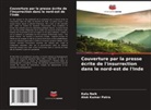 Kalu Naik, Alok Kumar Patra - Couverture par la presse écrite de l'insurrection dans le nord-est de l'Inde
