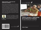 Steen Pagan - Salud mental y colocación de profesores tribales
