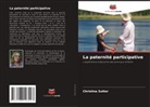 Christina Sutter - La paternité participative