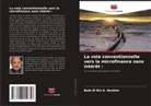 Badr El Din A. Ibrahim - La voie conventionnelle vers la microfinance sans intérêt :