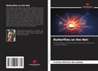 Cristina Oliveira dos Santos - Butterflies on the Net: