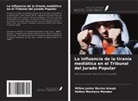 Milton Junior Barros Araujo, Helton Monteiro Mendes - La influencia de la tiranía mediática en el Tribunal del Jurado Popular
