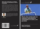 Makavana Jugubhai, Balas Piyushkumar - Efecto del sombreado en módulos fotovoltaicos conectados en serie y en paralelo