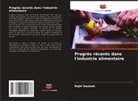 Rajni Gautam - Progrès récents dans l'industrie alimentaire