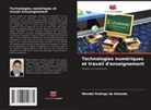 Wendel Rodrigo de Almeida - Technologies numériques et travail d'enseignement