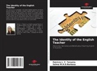 Patricia L. F. Teixeira, Selma M. A. D. Barbosa, Selma M.A.D.Barbosa - The Identity of the English Teacher