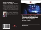 David Isiavwe - Gestion des liquidités et rentabilité des banques dans des conditions d'incertitude