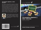 Wendel Rodrigo de Almeida - Tecnologías digitales y labor docente