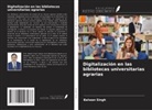 Balwan Singh - Digitalización en las bibliotecas universitarias agrarias