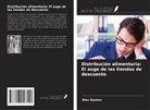 Alex Oyston - Distribución alimentaria: El auge de las tiendas de descuento