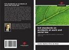 Carlos Djalma Silva da Rosa - ILO standards on accidents at work and social law
