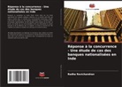 Radha Ravichandran - Réponse à la concurrence - Une étude de cas des banques nationalisées en Inde