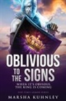 Marsha Kuhnley - Oblivious To The Signs