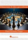 Hans-Hermann Hoppe - Démocratie, le dieu qui a échoué