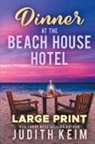 Judith Keim - Dinner at The Beach House Hotel