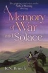 K N Brindle - A Memory of War and Solace