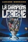 Luciano Wernicke - Todo lo que debes saber sobre... la Champions League