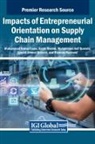 Muhammad Asif Qureshi, Aamir Rashid, Muhammad Nawaz Tunio - Impacts of Entrepreneurial Orientation on Supply Chain Management
