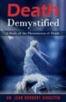 Jean Norbert Augustin - Death Demystified