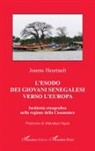 Jeanne Heurtault - L¿esodo dei Giovani Senegalesi verso l'Europa