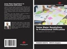 Mukedi Diesta - Mputu Delphin - Some Major Resolutions to Professional Difficulties