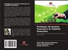 Joseph Macheru, Esther NkathaM¿ithiria, Doris Nkechinyere Okonkwo - Pratiques de gestion financière et viabilité financière