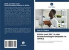 Jean W Kebere, Jean W. Kebere - Ethik und SEC in der Biotechnologie-Debatte in Afrika
