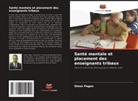 Steen Pagan - Santé mentale et placement des enseignants tribaux