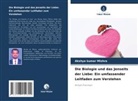 Akshya kumar Mishra - Die Biologie und das Jenseits der Liebe: Ein umfassender Leitfaden zum Verstehen