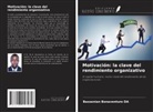 Bassenian Bonaventure Da - Motivación: la clave del rendimiento organizativo