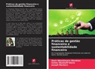 Joseph Macheru, Esther NkathaM¿ithiria, Esther NkathaM'ithiria, Doris Nkechinyere Okonkwo - Práticas de gestão financeira e sustentabilidade financeira