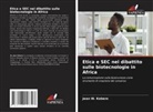 Jean W. Kebere - Etica e SEC nel dibattito sulle biotecnologie in Africa