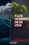 Denisse castillo - A los hombres de mi vida