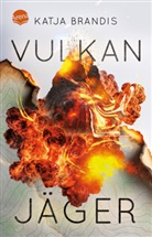 Katja Brandis - Vulkanjäger