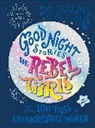 Rebel Girls - Good Night Stories for Rebel Girls (New Edition)