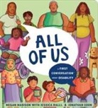Jonathan Eden, Megan Madison, Megan Pamela Ruth Madison, Jessica Ralli, Jonathan Eden - All of Us: A First Conversation About Disability