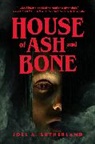 Joel A Sutherland, Joel A. Sutherland, JoelA. Sutherland - House of Ash and Bone