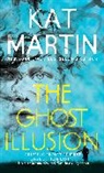 Kat Martin - The Ghost Illusion