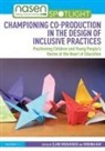 Virginia Kay, Virginia Woolhouse Kay, Clare Woolhouse, Clare Kay Woolhouse, Virginia Kay, Clare Woolhouse - Championing Co-Production in the Design of Inclusive Practices