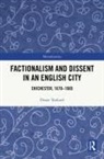 Danae Tankard, Tankard Danae - Factionalism and Dissent in an English City