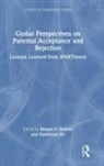 Ronald P. Ali Rohner, Sumbleen Ali, Ronald P. Rohner, Rohner Ronald P. - Global Perspectives on Parental Acceptance and Rejection