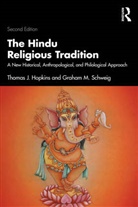 Thomas J. Hopkins, Thomas J. Schweig Hopkins, Hopkins Thomas J., Graham M. Schweig, Schweig Graham M. - Hindu Religious Tradition