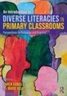 Karen Helks Daniels, Karen Daniels, Marie Helks - Introduction to Diverse Literacies in Primary Classrooms
