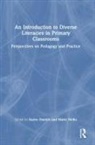 Karen Helks Daniels, Karen Daniels, Marie Helks - Introduction to Diverse Literacies in Primary Classrooms